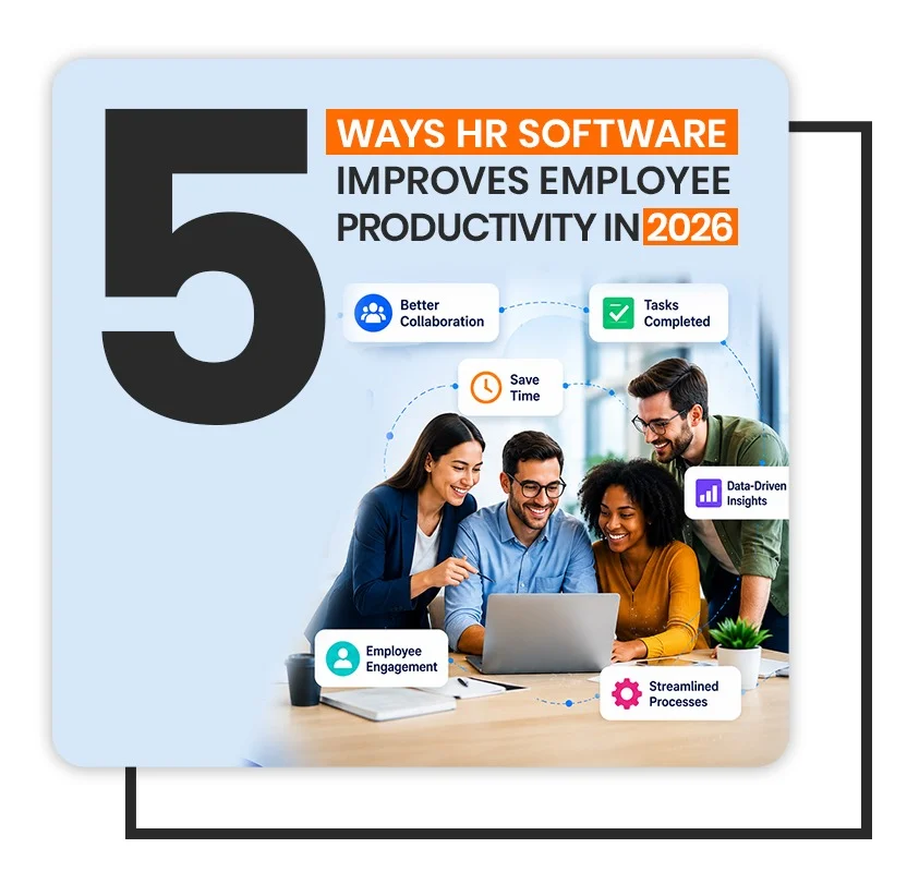 5 ways HR software improves employee productivity in 2026